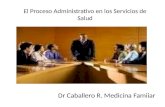 Presentacion el proceso administrativo en los servicios de salud