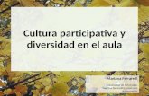 Cultura participativa y diversidad en el aula ferrarelli