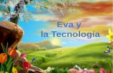 Eva y la Tecnología