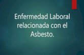 Enfermedad pulmonar relacionda al asbesto