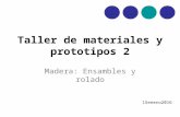 Proto 2 Clase 02-EnsamblesyRoladoMadera