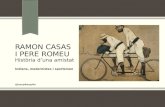Ramon Casas i Pere Romeu. Història d'una amistat