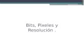 Bits, Bytes, Pixeles y Resolución