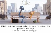 Isabel Rangel: Alike un cortometraje infantil para los padres de hoy