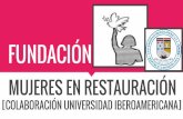 Fundación Mujeres en Restauración - UNIBE