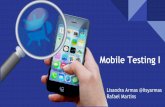 Mobile Testing Part I - Rafael Martins y Lisandra Armas