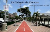 Haiman El Troudi: la Ciclovía de Caracas