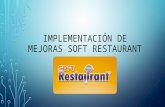 Implementación de mejoras soft restaurant