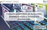 Comunicación Web de la gestión Administrativa y tecnología multimedia
