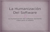 La humanización del software maria del mar orozco 10 1
