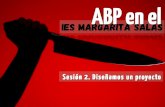 ABP en el IES Margarita Salas (Sevilla) - Segunda sesión