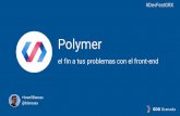 Polymer - El fin a tus problemas con el FrontEnd