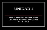 Unidad 1. Aproximación a la historia del arte y a los lenguajes artísticos