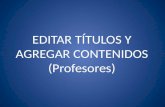 02- Editar títulos y agregar contenidos (Profesores)