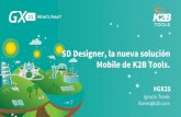 SD Designer, la nueva solución mobile de K2B Tools - Ignacio Tisnés