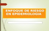 Enfoque de risgo en epidemiologia..