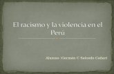 El Racismo Y La Violencia En El Perú