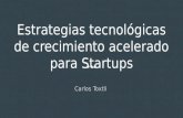 Estrategias tecnológicas de crecimiento acelerado para startups