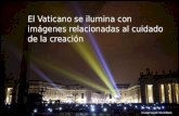 El vaticano se ilumina con imagenes de la creacion1 (1)