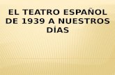 El teatro español de 1931 hasta nuestros días