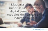 Gerens | Maestría en gestión minería: La innovación digital genera nuevos modelos de negocio en la industria minera
