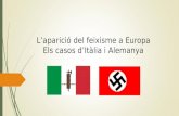 L'aparició del feixisme a Europa. Els casos d'Itàlia i Alemanya