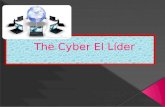 The cyber el líder