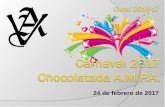 Carnaval 2017 - Chocolatada A.M.P.A.