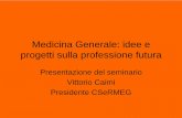 Presentazione del seminario di primavera 2007 (Vittorio Caimi)