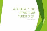 Alajuela y sus atractivos turisticos