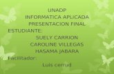 Presentación final Caroline Villegas, Suely Carrion, Hasama Jabara