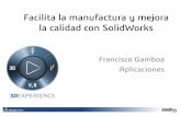 Facilita la Manufactura y Mejora la Calidad con SolidWorks