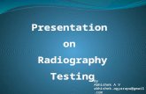Radiography Testing  Presentation