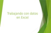 Trabajando con datos en Excel(Working with Data in Excel)