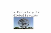 La escuela y la globalización 2