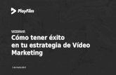 Webinar: "Cómo tener éxito en tu estrategia de vídeo marketing" | PlayFilm