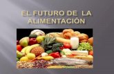 El futuro de  la alimentación via positiva