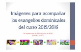 Imágenes para los evangelios del curso 2015-2016