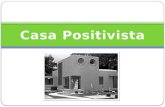 Casa Positivista