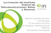 El Instituto Federal de Telecomunicaciones como OCA: Retos y Alcances