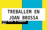 Treballem en Joan Brossa