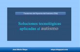 Soluciones tecnológicas y autismo.
