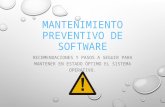 Orientaciones y consejos para el mantenimiento preventivo de software.pptx