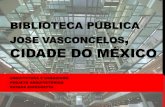 Análise da Biblioteca Jose Vasconcelos, Cidade do México