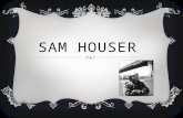 Sam houser
