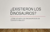 ¿Cómo situar a los dinosaurios en un contecto bíblico?