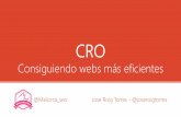 Cro - consiguiendo webs más eficientes - jose roig torres