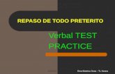 REPASO DE TODO PRETERITO Verbal TEST PRACTICE 1/25/2016Ema Mateica Sosa - TL Hanna.