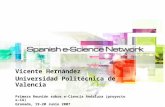 Grupo de Redes y Computacin de Altas Prestaciones Vicente Hernndez Universidad Politcnica de Valencia Primera Reunin sobre e-Ciencia Andaluza (proyecto.