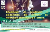 7. integración de resultados y elaboración del informe de valoración psicológica de tortura